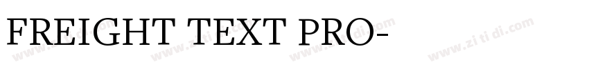 FREIGHT TEXT PRO字体转换 FREIGHT TEXT PRO字体转换